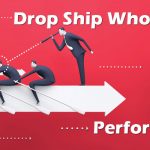 Drop Ship Wholesaler Performance Review Process
