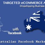 Facebook Marketing for Australian Dropshippers